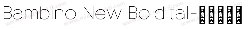 Bambino New BoldItal字体转换